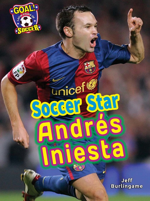 Title details for Soccer Star Andrés Iniesta by Jeff Burlingame - Available